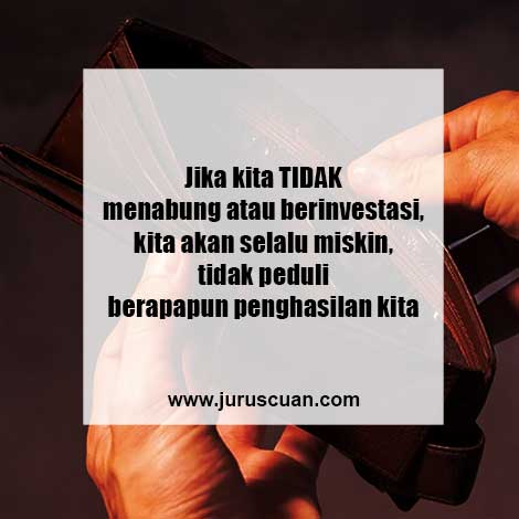 Jika tidak menabung atau berinvestasi