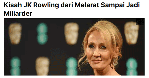 Kisah JK Rowling dari melarat sampai jadi miliarder