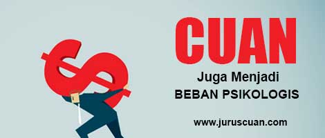 Cuan Juga Menjadi Beban Psikologis