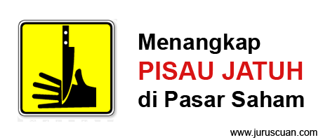 Menangkap Pisau Jatuh Di Pasar Saham