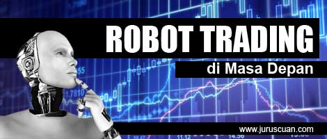 Robot Trading di Masa Depan